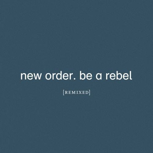 Be a Rebel Remixed