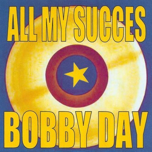 All My Succes - Bobby Day