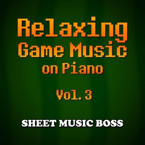 Relaxing Game Music on Piano, Vol. 3