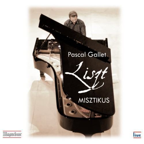 Liszt: Misztikus (Live)