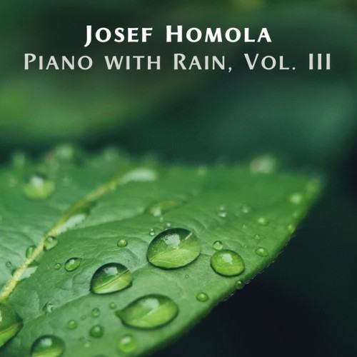 Piano with Rain, Vol. III
