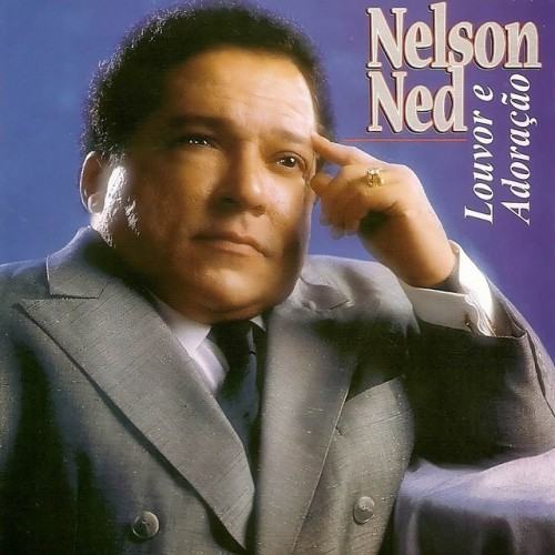Seleção De Ouro Nelson Ned (Louvor e adoração)
