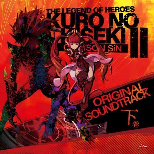 The Legend of Heroes: Kuro No Kiseki II -Crimson Sin- Original Soundtrack Second, Vol. 2