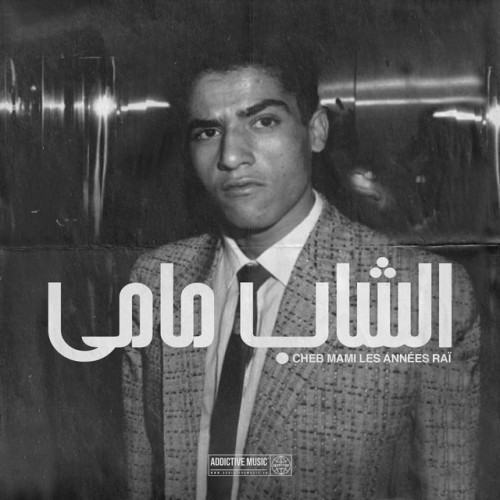 Cheb Mami - les années raï