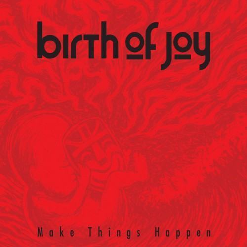 Make Things Happen