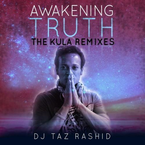 Awakening Truth (The Kula Remixes)