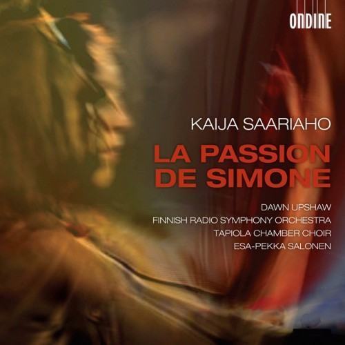 Saariaho: La passion de Simone
