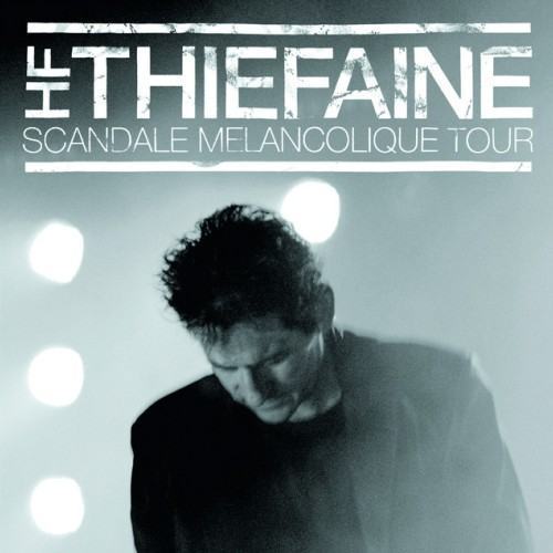 Scandale mélancolique Tour