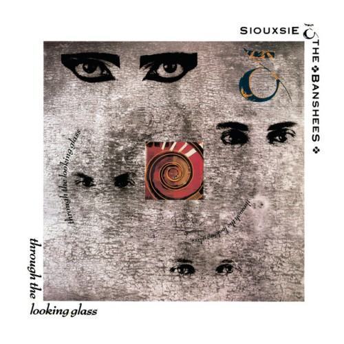 Through The Looking Glass (Remastered And Expanded)