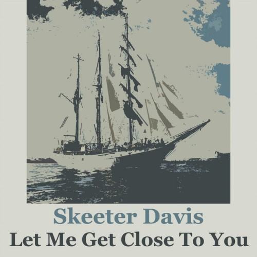 Let Me Get Close To You