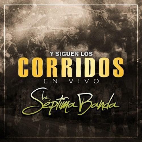 Y Siguen Los Corridos (En Vivo)