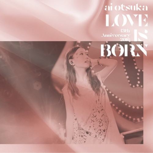 LOVE IS BORN 〜13th Anniversary 2016〜 (LIVE)