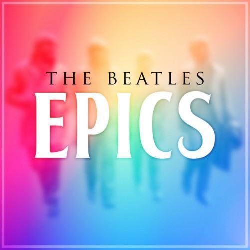 The Beatles - Epics