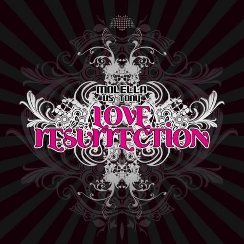 Love Resurrection (Digital Edition) [Molella Vs Tony]