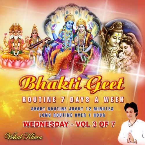Bhakti Geet Routine 7 Days a Week, Vol. 3: Wednesday