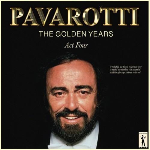 Pavarotti, The Golden Years - Act Four