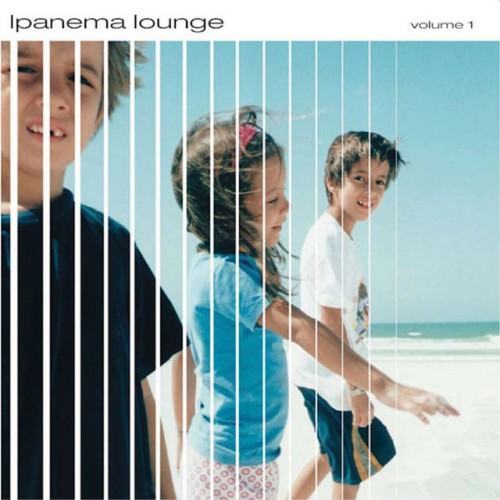 Ipanema Lounge, Vol. 1