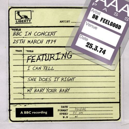 Dr Feelgood - BBC In Concert (25th March 1974)