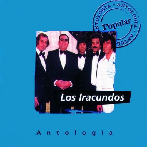 Antologia Los Iracundos
