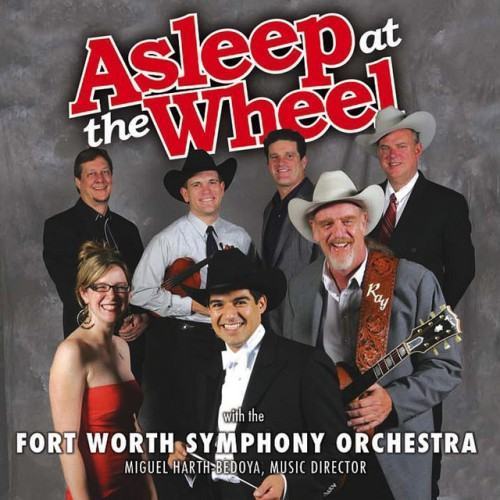 Asleep at the Wheel with The Fort Worth Symphony Orchestra