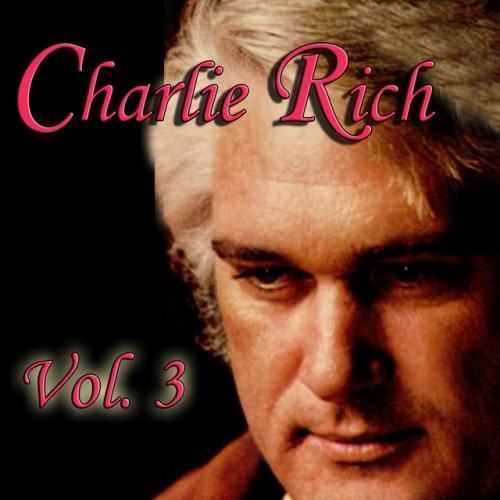 Charlie Rich, Vol. 3