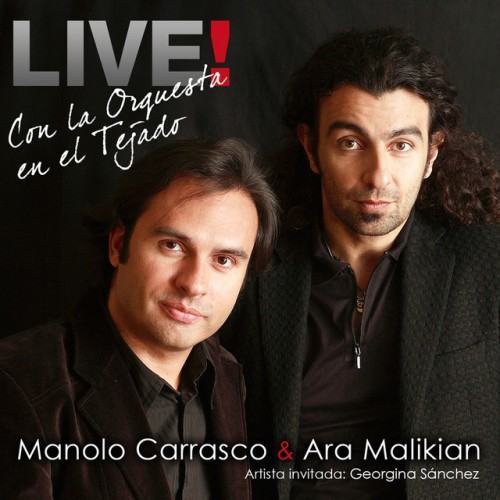 Manolo Carrasco & Ara Malikian Live!