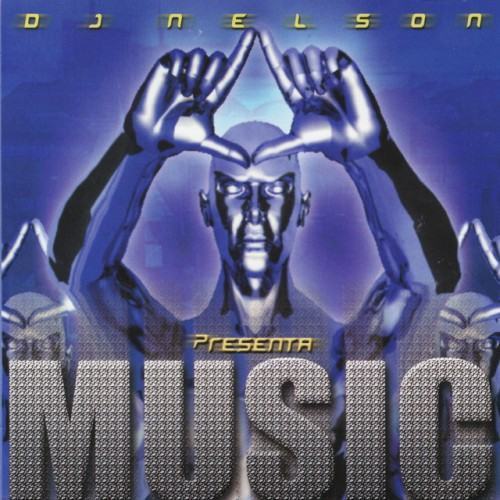 DJ Nelson Presenta: Music