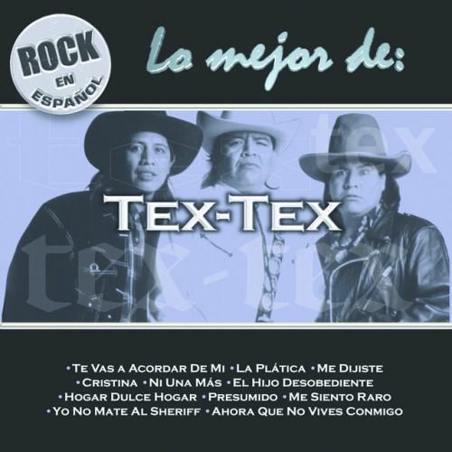 Rock En Español - Lo Mejor De Tex Tex
