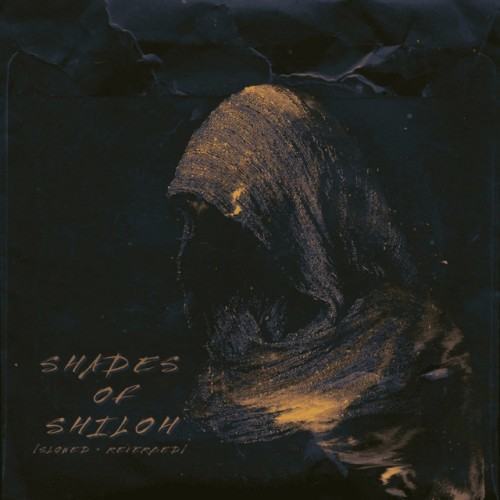 Shades of Shiloh (Slowed & Reverbed)