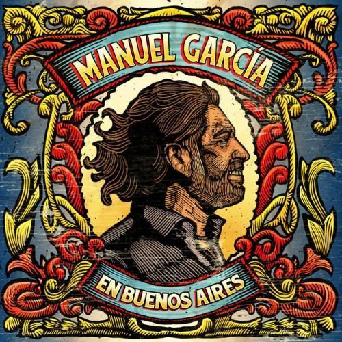 Manuel García en Buenos Aires (En Vivo)