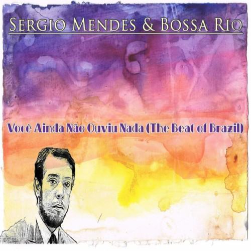 Você Ainda Não Ouviu Nada (The Beat Of Brazil)