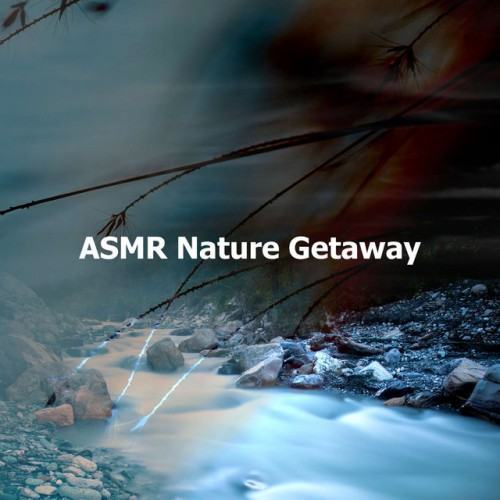 ASMR Nature Getaway