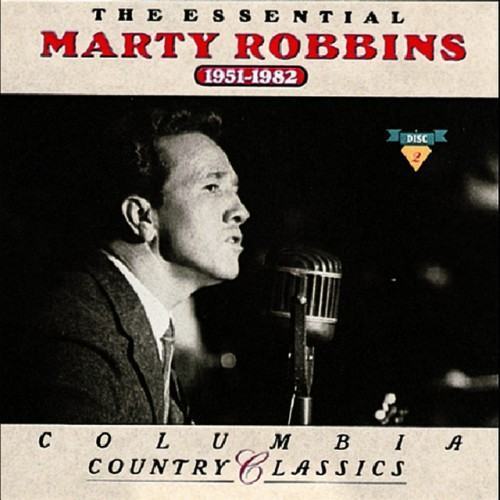 The Essential Marty Robbins 1951-1982