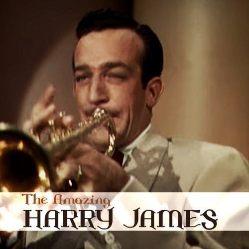 The Amazing Harry James