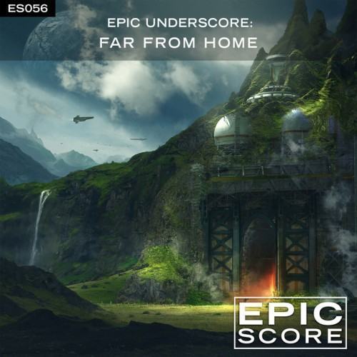 Epic Underscore: Far From Home