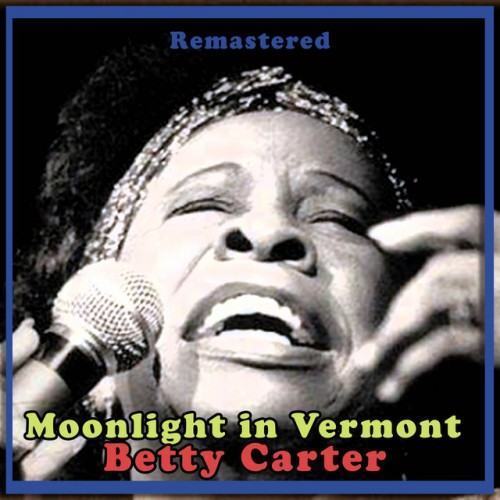 Moonlight in Vermont (Remastered)