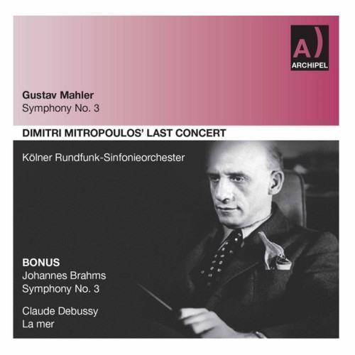Mahler, Brahms & Debussy: Orchestral Works (Live)