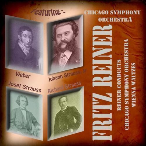 Fritz Reiner Conducts Chicago Symphony Orchestra: The Vienna Waltzes