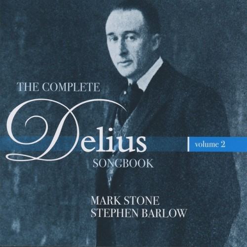 The Complete Delius Songbook, Vol. 2