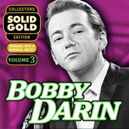 Solid Gold Bobby Darin, Vol. 3