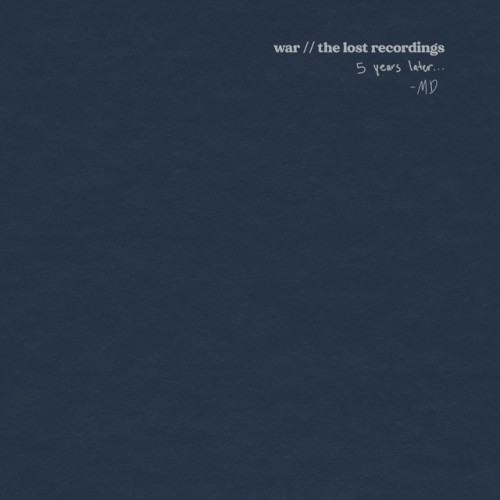 War (The Lost Recordings) [5 Years Later]