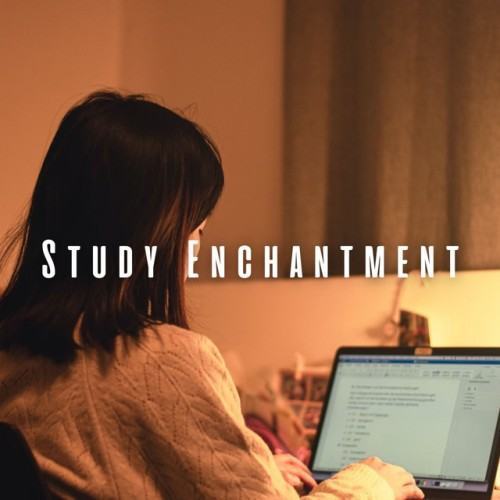 Study Enchantment: Ambient Music for Absorption