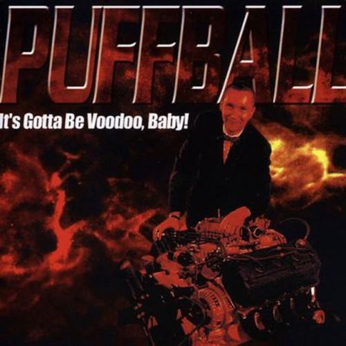 It's Gotta Be Voodoo Baby