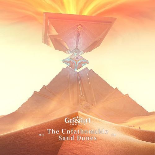 Genshin Impact - The Unfathomable Sand Dunes (Original Game Soundtrack)