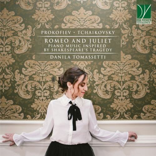 Prokofiev, Tchaikovsky: Romeo and Juliet (Piano Music Inspired by Shakespeare's Tragedy)