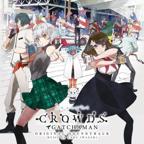 “GATCHAMAN CROWDS INSIGHT” Original Soundtrack
