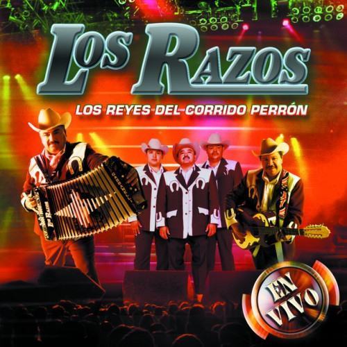 Los Reyes Del Corrido Perrón - En Vivo
