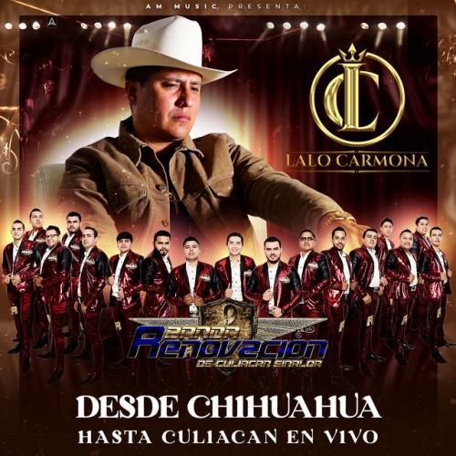 Desde Chihuahua Hasta Culiacan En Vivo