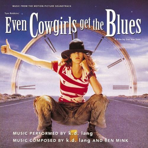 Even Cowgirls Get the Blues (From the Motion Picture Even Cowgirls Get the Blues)