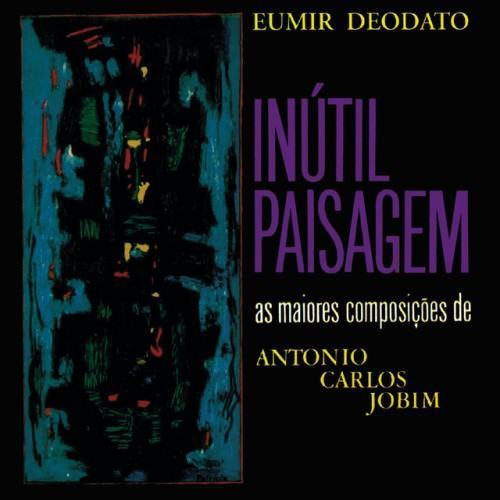 Inútil Paisagem - As Maiores Composições De Antonio Carlos Jobim